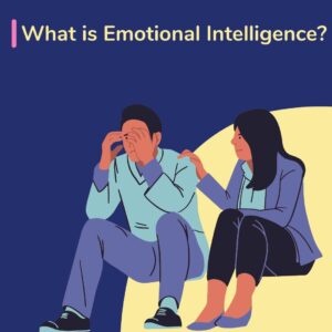 What is Emotional Intelligence