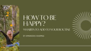 How to Be Happy