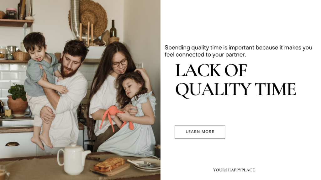 Lack of Quality time